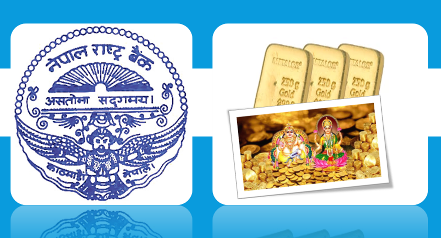 तिहारको पुर्वसन्ध्यामा राष्ट्र बैंकले बढायो सुनको कोटा, दैनिक २५ किलो आयात गर्न सकिने